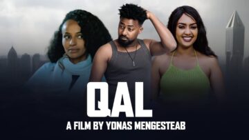 NEW ERITREAN MOVIE 2024- QAL -ሓዳሽ ናይ ትግሪኛ ፊልም ቃል 2024